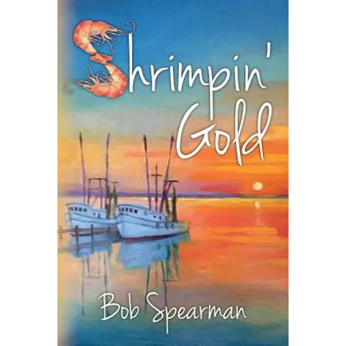 Shrimpin' Gold - Paperback