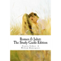 Romeo and Juliet: The Study Guide Edition: Complete text with parallel translation & integrated study guide - Paperback
