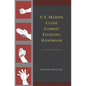 U.S. Marine Close Combat Fighting Handbook - Hardcover