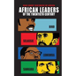African Leaders of the Twentieth Century: Biko, Selassie, Lumumba, Sankara - Paperback