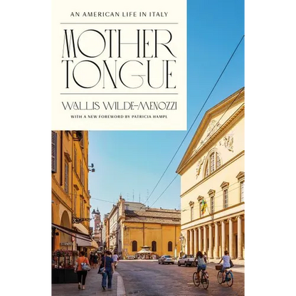 Mother Tongue: An American Life in Italy - Paperback