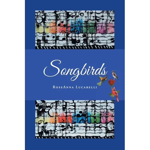 Songbirds - Paperback