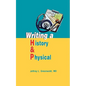 Writing a History and Physical - Hardcover