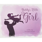 Daddy's Little Girl - Hardcover