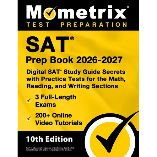 SAT Prep Book 2025-2026 - 3 Full-Length Exams, 200+ Online Video Tutorials, Digital SAT Study Guide Secrets with Practice Tests for the Math, Reading, - Paperback