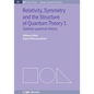 Relativity, Symmetry and the Structure of the Quantum Theory - Hardcover