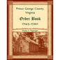 Prince George County, Virginia Order Book, 1714/5-1720/1 - Paperback