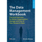 The Data Management Workbook: Practical Exercises for Better Organization, Storage and Use of Your Research Data - Paperback