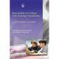 Succeeding in College with Asperger Syndrome: A Student Guide - Paperback