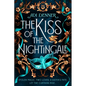 The Kiss of the Nightingale - Hardcover