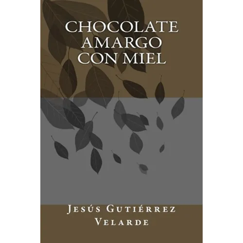 Chocolate amargo con miel - Paperback