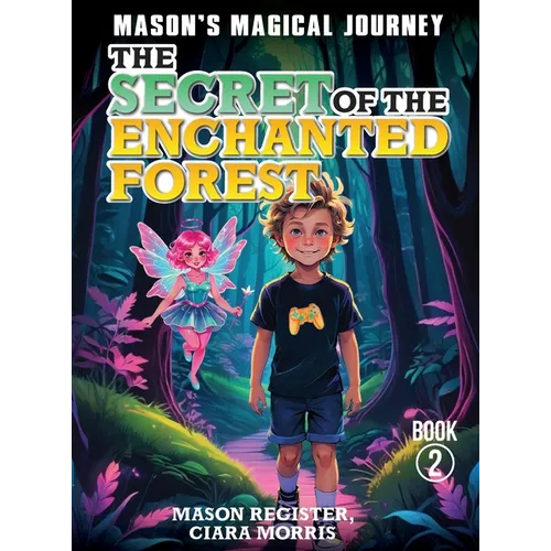 Mason's Magical Journeys: The Dragon Warrior's Quest - Hardcover