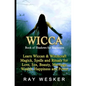 Wicca: Book of Shadows for Beginners: Learn Wiccan Magick, Spells and Rituals for Love, Sex, Beauty, Marriage, Wealth, Happiness and Power - Paperback
