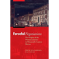 Forceful Negotiations: The Origins of the Pronunciamiento in Nineteenth-Century Mexico - Paperback