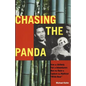 Chasing the Panda: How an unlikely pair of adventurers won the race to capture the mythical "white bear" - Paperback