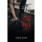 A Good Work: Book Two of The Heart at Home Series - Paperback