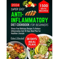Super Easy Anti-inflammatory Diet cookbook for beginners 2024: stress- free delicious recipes to reduce inflammation and 30 days meal plan for healthi - Paperback