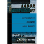 Labor Movement: How Migration Regulates Labor Markets - Paperback