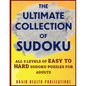 The Ultimate Collection of Sudoku: All 3 Levels of Easy to Hard Sudoku Puzzles For Adults - Paperback