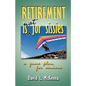 Retirement Is Not for Sissies - Paperback
