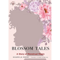 Blossom Tales - Paperback