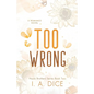 Too Wrong: Hayes Brothers Book 2 - Paperback