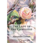 The Lady of the Camellias - Paperback