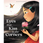 Eyes That Kiss in the Corners - Hardcover