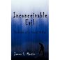 Inconceivable Evil: Portrait of a Serial Killer - Paperback