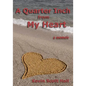 A Quarter Inch from My Heart: A Memoir - Paperback