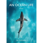 An Ocean Life - Hardcover