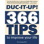 Duc-It-Up!: 366 Tips to Improve Your Life - Paperback