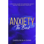 Anxiety The Book: A Practical Guide to Eliminating Anxiety and Getting on with Your Life - Paperback