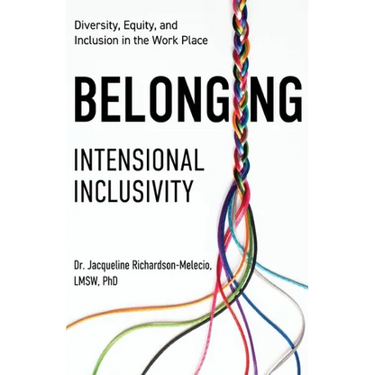 Belonging: Intentional Inclusivity - Paperback