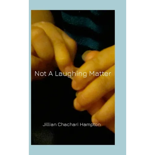 Not A Laughing Matter: The Sequel to 'I Woke Up Laughing' - Hardcover