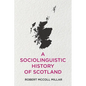 A Sociolinguistic History of Scotland - Paperback