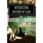 Interesting History of Jade - Paperback