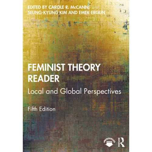 Feminist Theory Reader: Local and Global Perspectives - Paperback