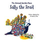Sally the Snail: The Annual Garden Race - Paperback