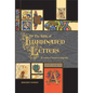 The Bible of Illuminated Letters: A Treasury of Decorative Calligraphy - Hardcover