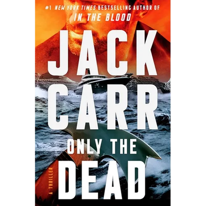 Only the Dead: A Thriller - Hardcover