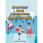 So You Want To Be A Mental Health Professional - Hardcover