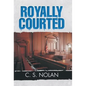 Royally Courted - Hardcover