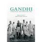 Gandhi: A Political and Spiritual Life - Paperback