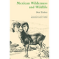 Mexican Wilderness and Wildlife - Paperback