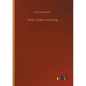 Wine, Water and Song - Paperback