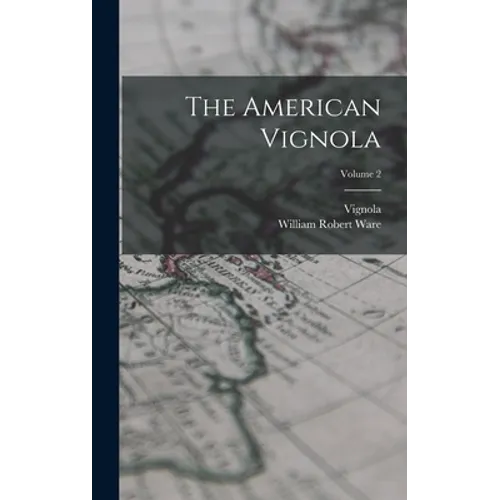 The American Vignola; Volume 2 - Hardcover