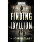 Finding Idyllium: Earth's Stolen Future - Paperback