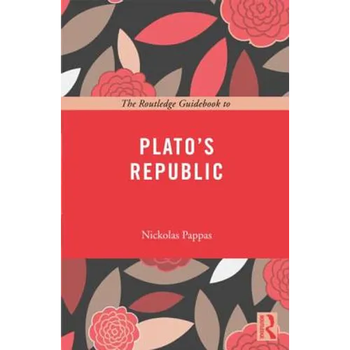 The Routledge Guidebook to Plato's Republic - Paperback