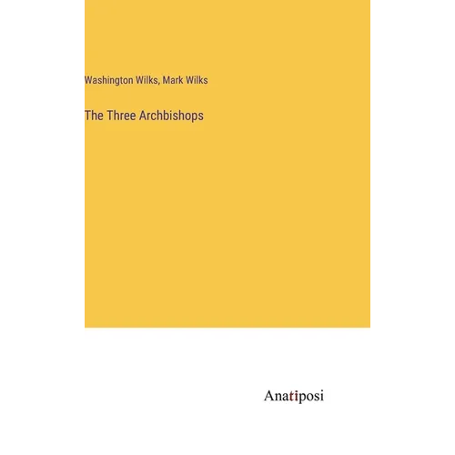 The Three Archbishops - Hardcover